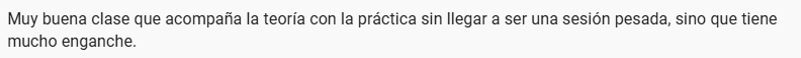 Testimonio: Muy buena clase que acompaña la teoría con la práctica.